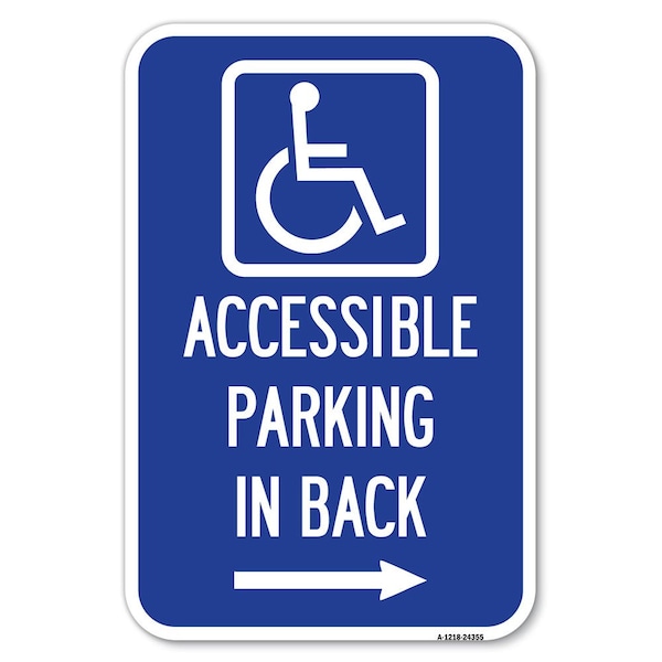 Signmission Accessible Parking on Right Arrow With Heavy-Gauge Aluminum Sign, 12" x 18", A-1218-24355 A-1218-24355 - main
